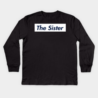 THE SISTER SUPER LOGO Kids Long Sleeve T-Shirt